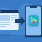 How to Create an Android App from Your Website: A Complete Guide